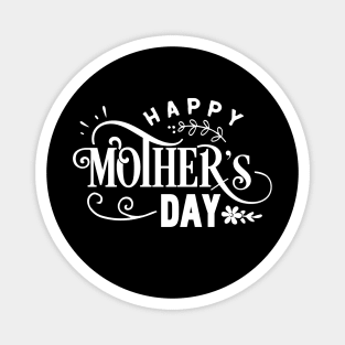 Happy Mother's day, Mother's day gift idea for mom lovers Magnet